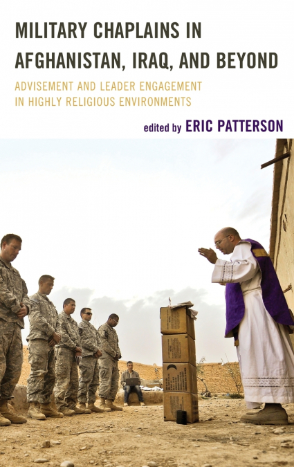 MILITARY CHAPLAINS IN AFGHANISTAN, IRAQ, AND BEYOND