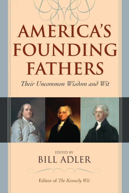 AMERICA?S FOUNDING FATHERS