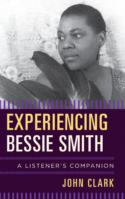 EXPERIENCING BESSIE SMITH