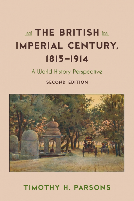 BRITISH IMPERIAL CENTURY, 1815-1914