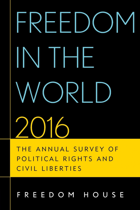 FREEDOM IN THE WORLD 2016
