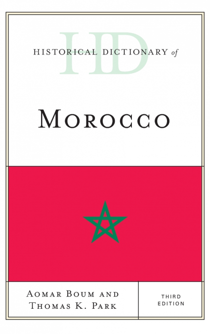 HISTORICAL DICTIONARY OF MOROCCO