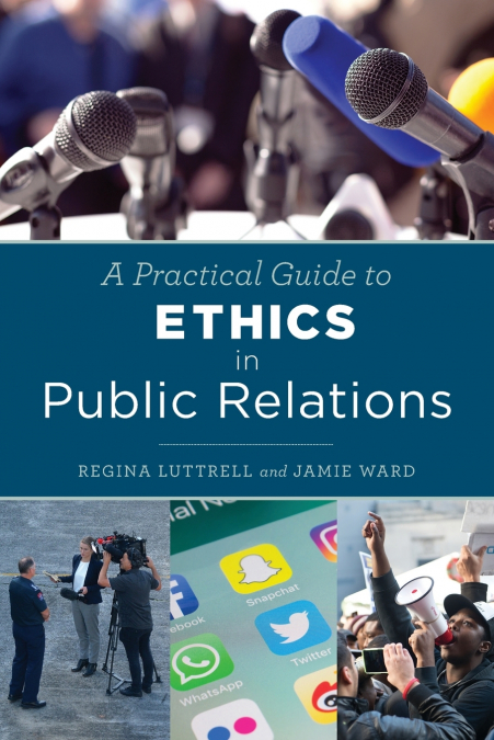 PRACTICAL GUIDE TO ETHICS IN PUBLIC RELATIONS