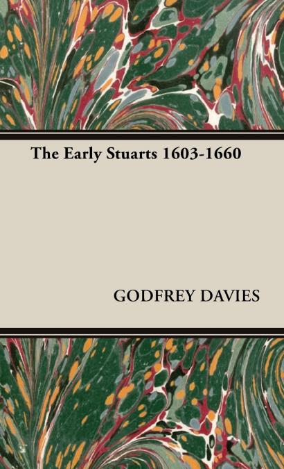 THE EARLY STUARTS 1603-1660