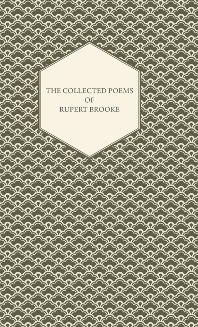 THE COLLECTED POEMS OF RUPERT BROOKE