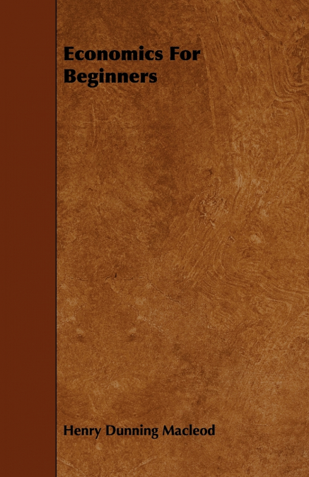 ECONOMICS FOR BEGINNERS