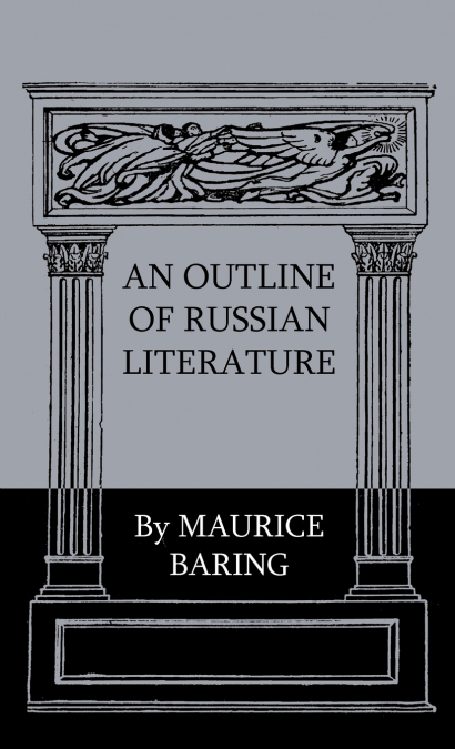 AN OUTLINE OF RUSSIAN LITERATURE
