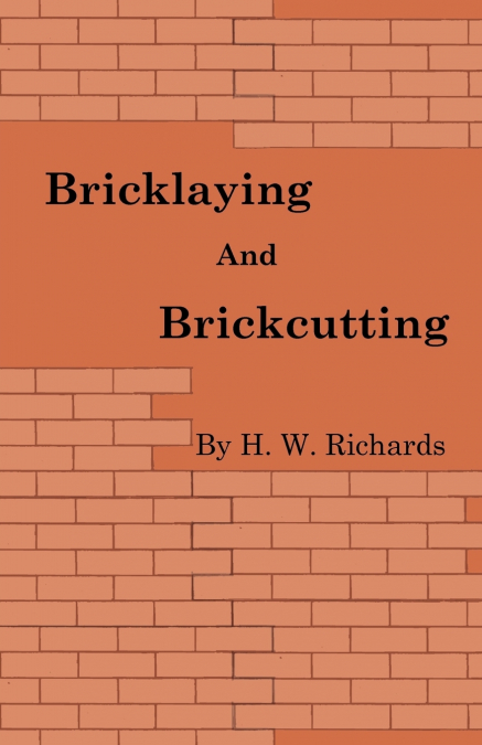 BRICKLAYING AND BRICKCUTTING