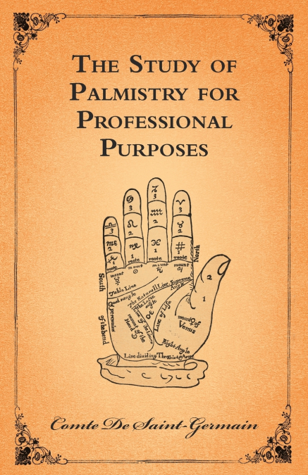THE STUDY OF PALMISTRY FOR PROFESSIONAL PURPOSES