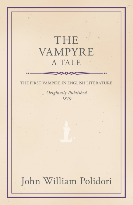 THE VAMPYRE - A TALE