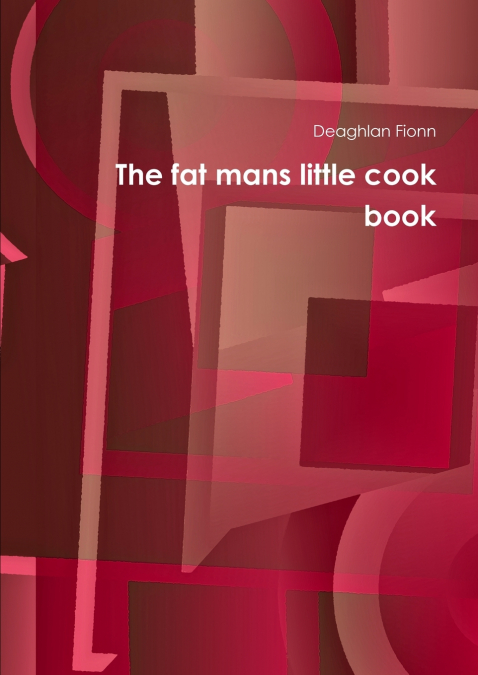 THE FAT MANS LITTLE COOK BOOK
