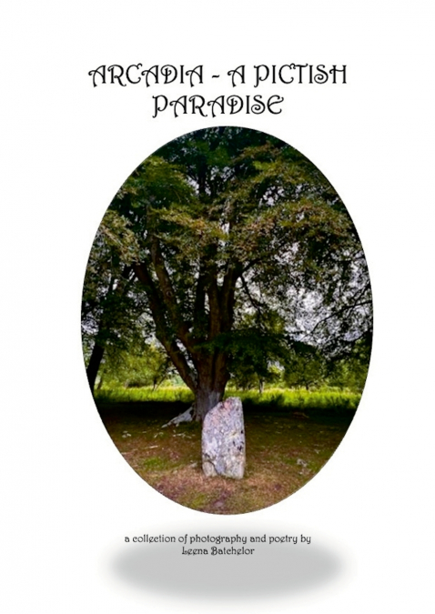 ARCADIA - A PICTISH PARADISE