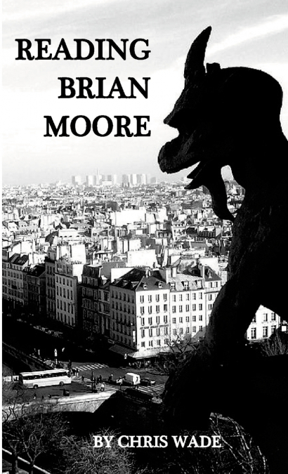 READING BRIAN MOORE