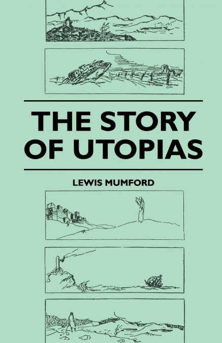 THE STORY OF UTOPIAS