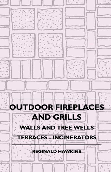 OUTDOOR FIREPLACES AND GRILLS - WALLS AND TREE WELLS - TERRA