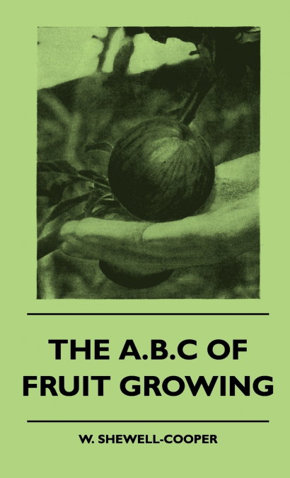 THE A.B.C OF FRUIT GROWING