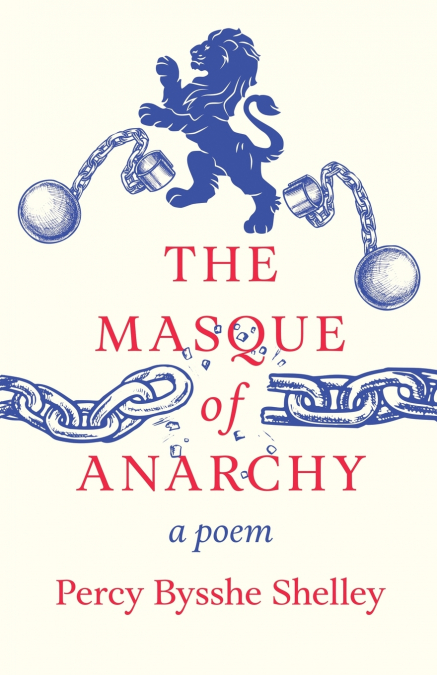 THE MASQUE OF ANARCHY,A POEM