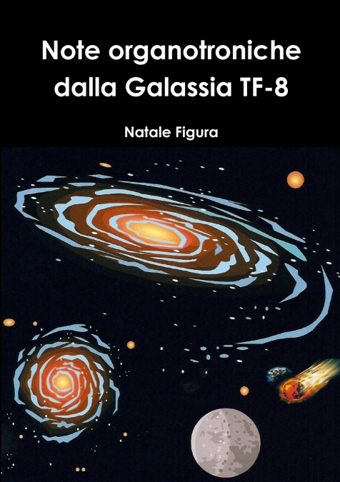 NOTE ORGANOTRONICHE DALLA GALASSIA TF-8