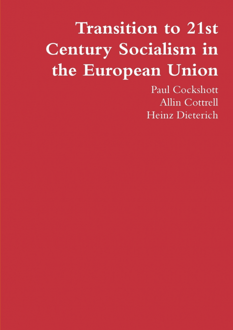 TRANSITION TO 21ST CENTURY SOCIALISM IN THE EUROPEAN UNION