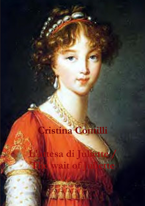 L?ATTESA DI JULIETTE / THE WAIT OF JULIETTE