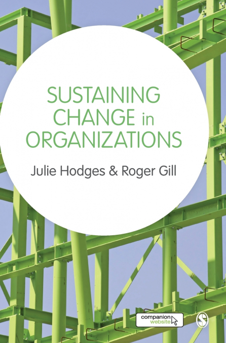 SUSTAINING CHANGE IN ORGANIZATIONS