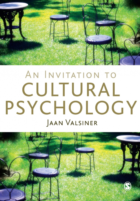 AN INVITATION TO CULTURAL PSYCHOLOGY