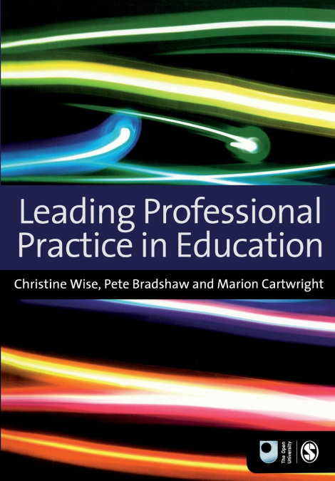 LEADING PROFESSIONAL PRACTICE IN EDUCATION