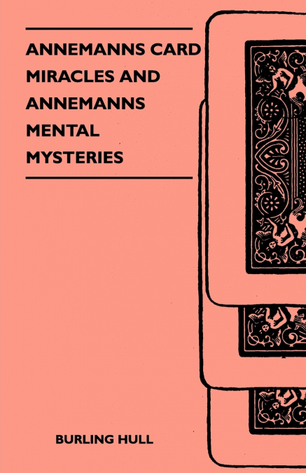 ANNEMANNS CARD MIRACLES AND ANNEMANNS MENTAL MYSTERIES