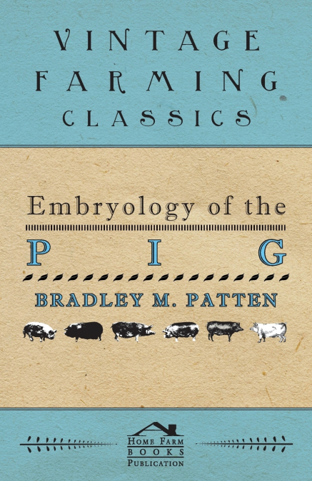 EMBRYOLOGY OF THE PIG