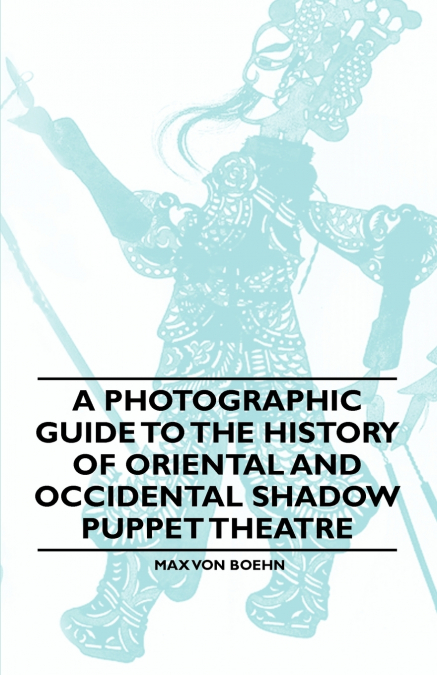 A PHOTOGRAPHIC GUIDE TO THE HISTORY OF ORIENTAL AND OCCIDENT