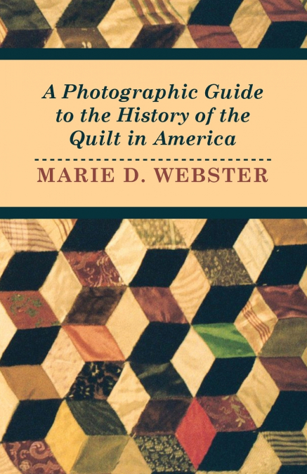 AN ARTICLE ON THE PLACE OF THE QUILT IN AMERICAN HOMES OF TH