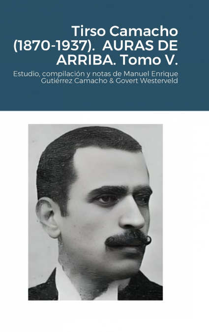 TIRSO CAMACHO (1870-1937). REGIONALISMO ANDALUZ EN 1913. TOM