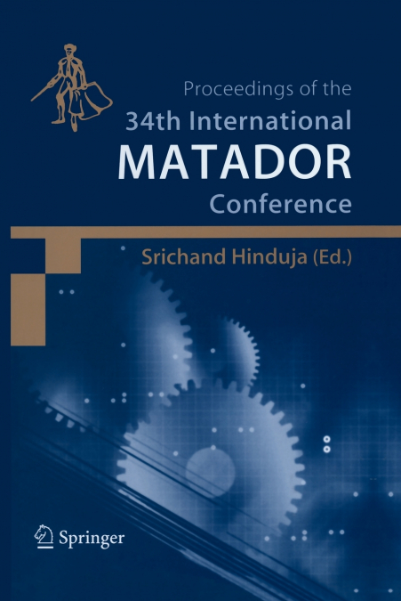 PROCEEDINGS OF THE 34TH INTERNATIONAL MATADOR CONFERENCE