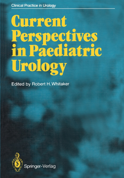 CURRENT PERSPECTIVES IN PAEDIATRIC UROLOGY