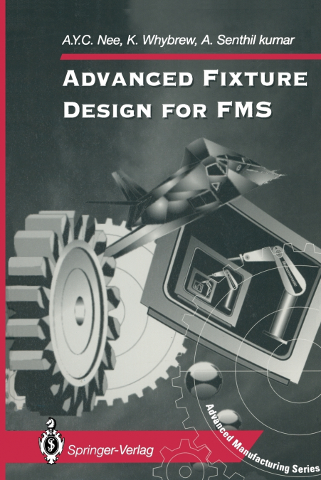 ADVANCED FIXTURE DESIGN FOR FMS