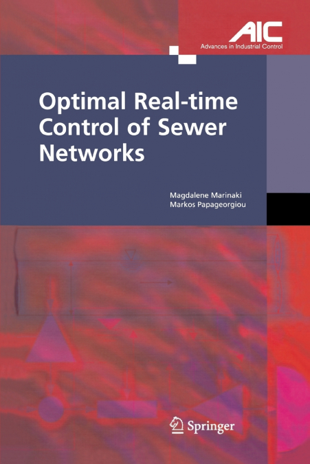 OPTIMAL REAL-TIME CONTROL OF SEWER NETWORKS