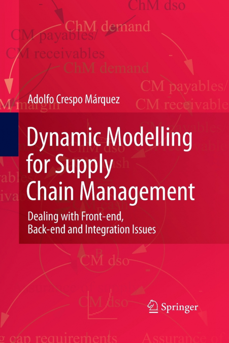 DYNAMIC MODELLING FOR SUPPLY CHAIN MANAGEMENT