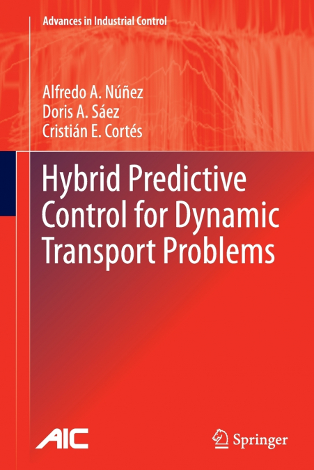 HYBRID PREDICTIVE CONTROL FOR DYNAMIC TRANSPORT PROBLEMS