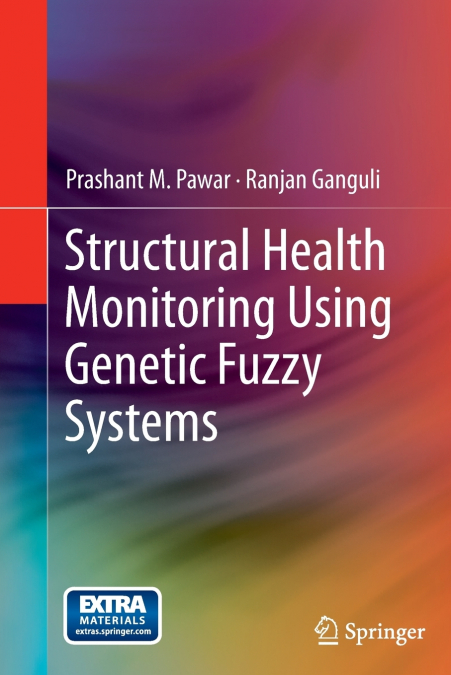 STRUCTURAL HEALTH MONITORING USING GENETIC FUZZY SYSTEMS