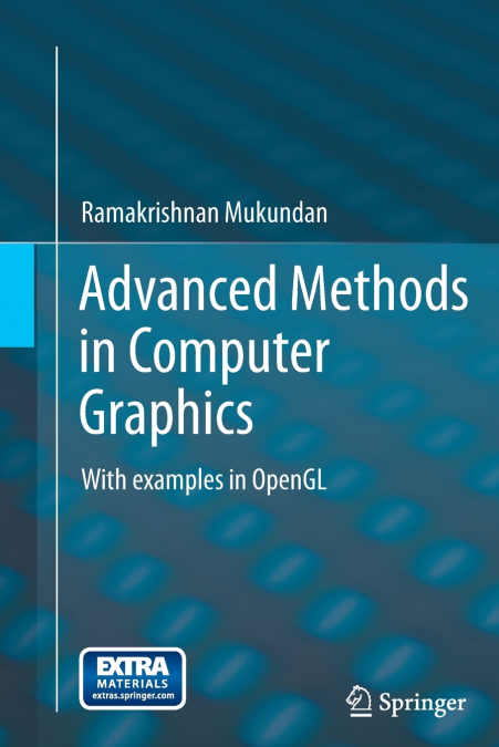 ADVANCED METHODS IN COMPUTER GRAPHICS