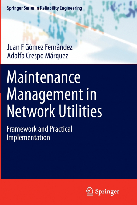 MAINTENANCE MANAGEMENT IN NETWORK UTILITIES