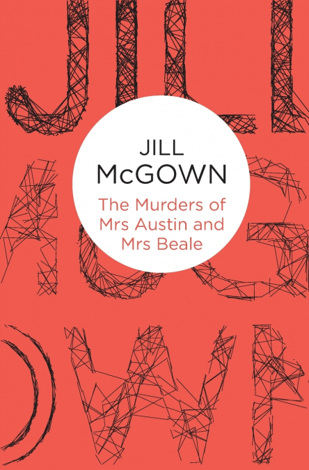 THE MURDERS OF MRS AUSTIN AND MRS BEALE
