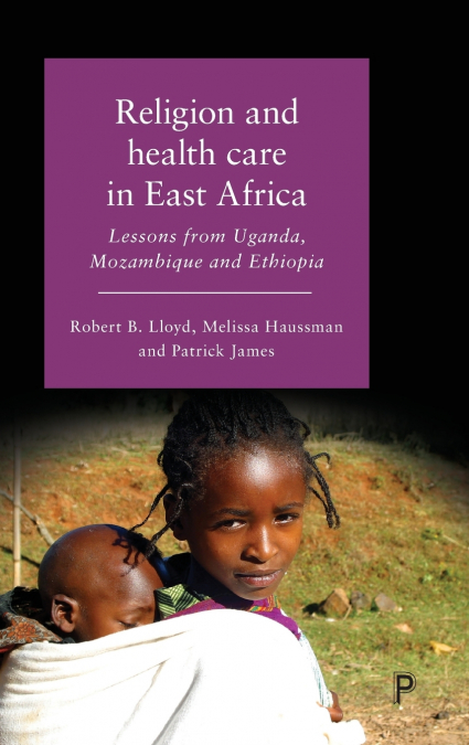 RELIGION AND HEALTH CARE IN EAST AFRICA