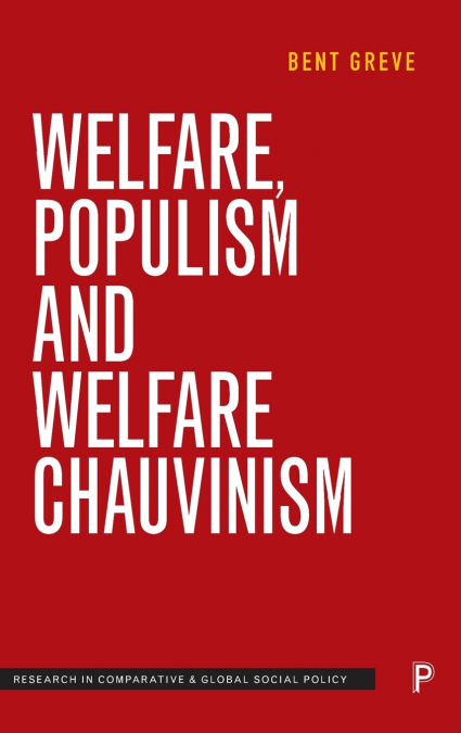 WELFARE, POPULISM AND WELFARE CHAUVINISM