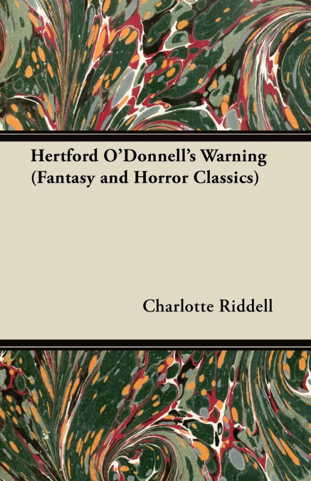 HERTFORD O?DONNELL?S WARNING (FANTASY AND HORROR CLASSICS)