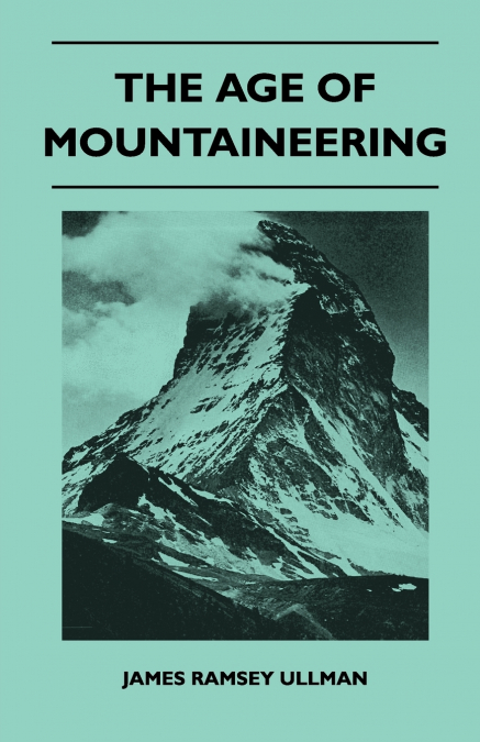 THE AGE OF MOUNTAINEERING