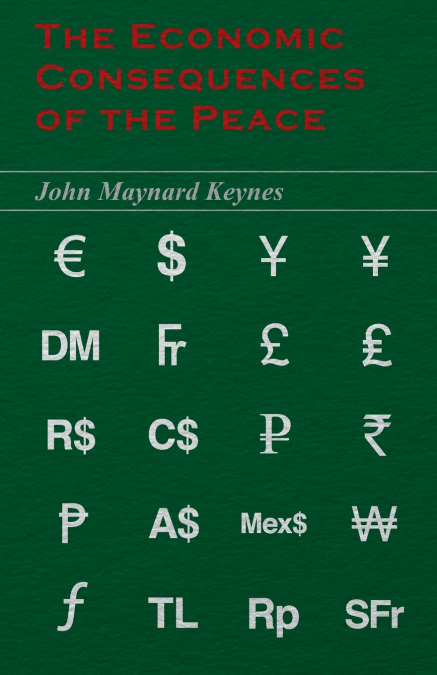 THE ECONOMIC CONSEQUENCES OF THE PEACE