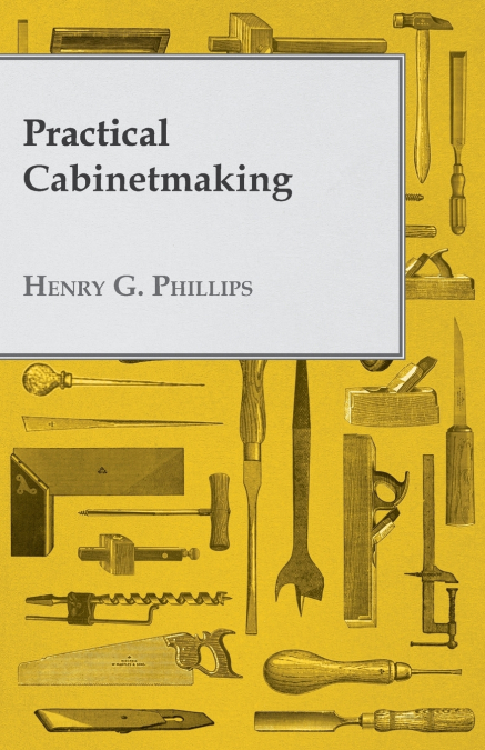 PRACTICAL CABINETMAKING