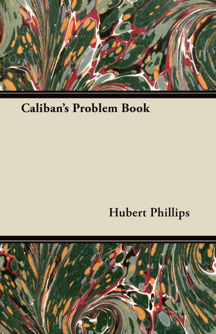 CALIBAN?S PROBLEM BOOK