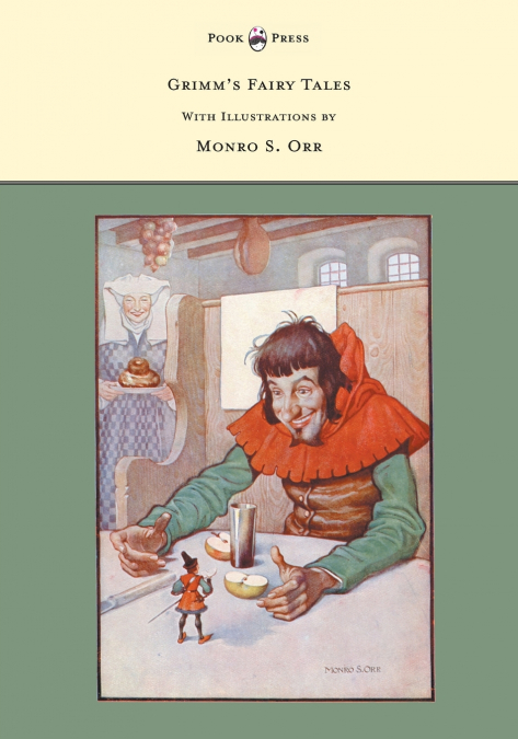 GRIMM?S FAIRY TALES - WITH ILLUSTRATIONS BY MONRO S. ORR